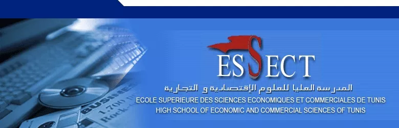 ESSECT - ECOLE SUPERIEURE DES SCIENCES ECONOMIQUES ET COMMERCIALES DE TUNIS