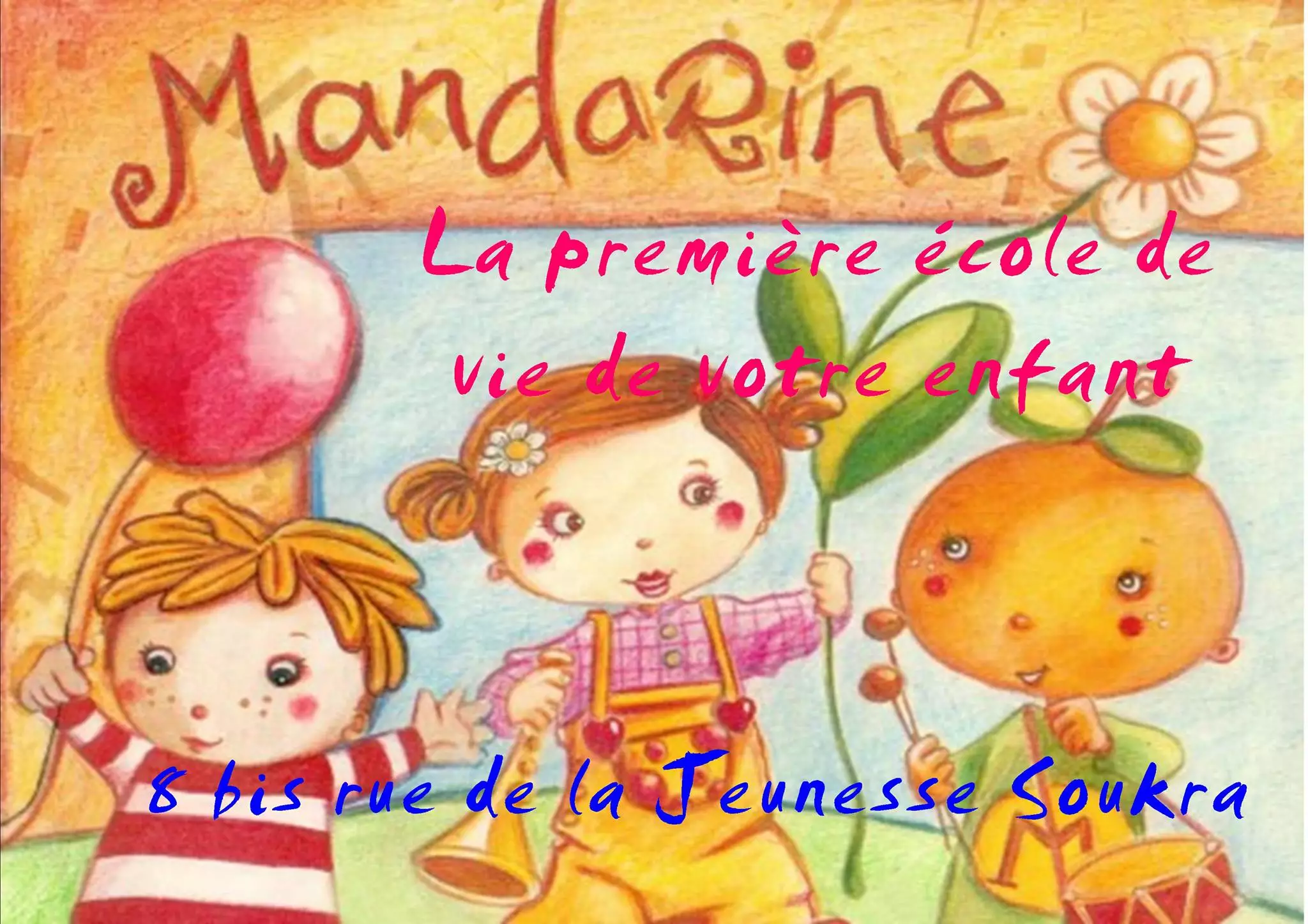 JARDIN D’ENFANTS ET CRECHE MANDARINE - SOUKRA ARIANA